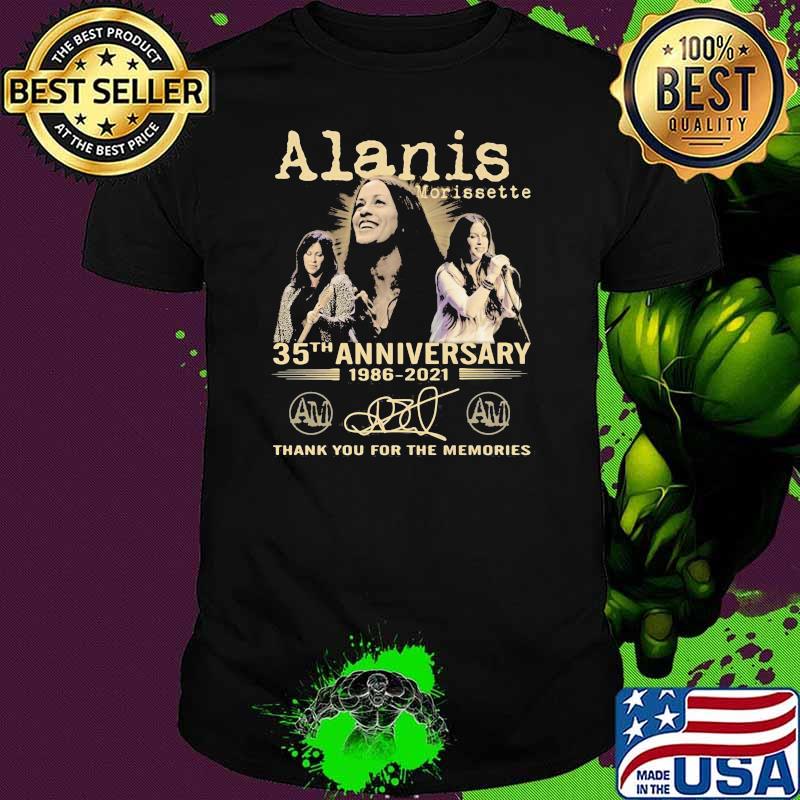 Alanis Morissette 35th Anniversary 1986 2021 Thank You For The Memories Signature Shirt
