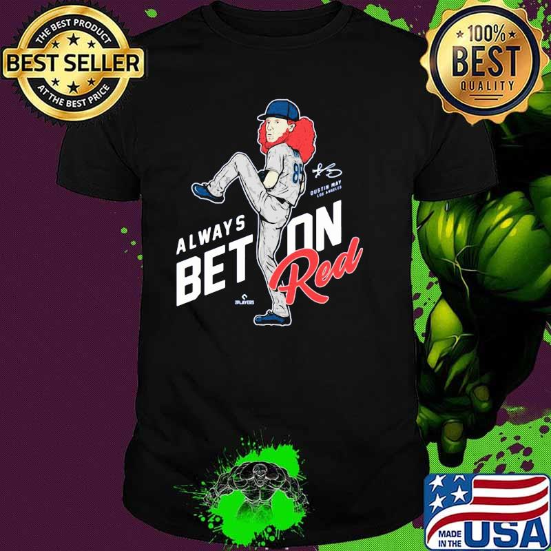 Always Best On Red Dustin May Los Angeles Shirt