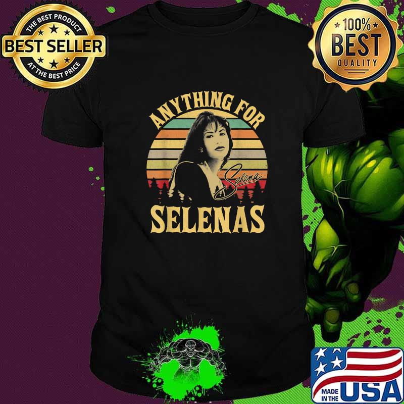Anything For Selenas Quintanilla Signature Vintage Shirt