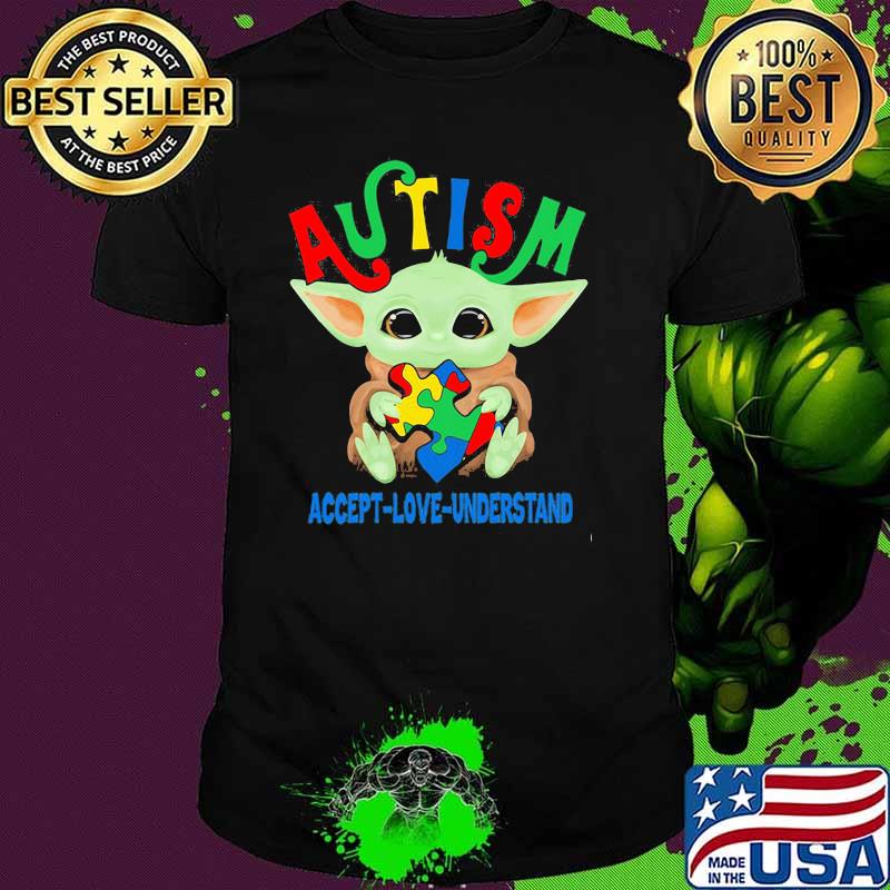 Autism Acept Love Understand Baby Yoda Awareness Shirt