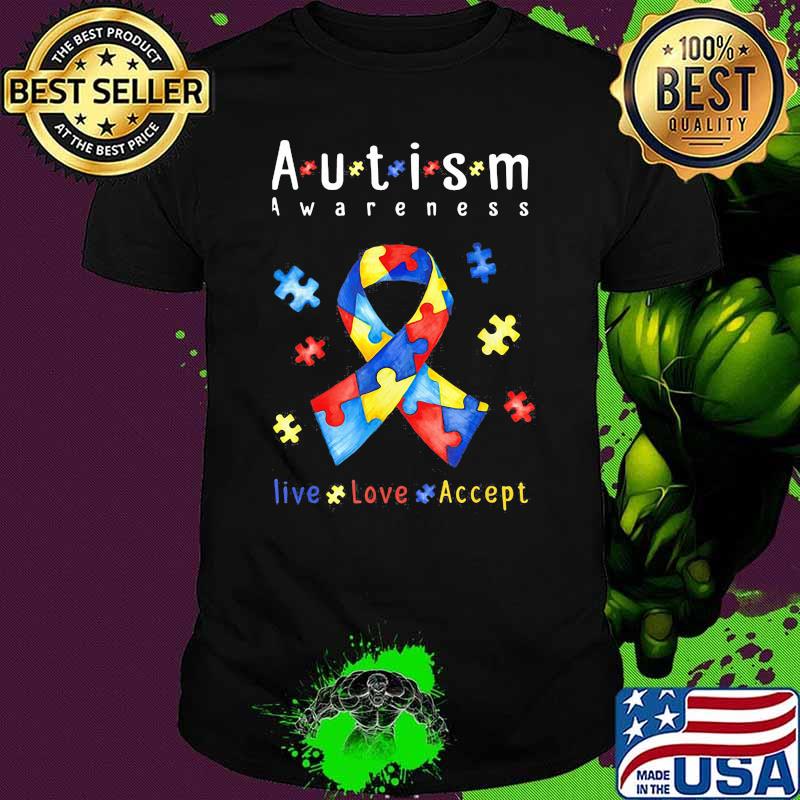 Autism Awareness Live Love Accept Shirt
