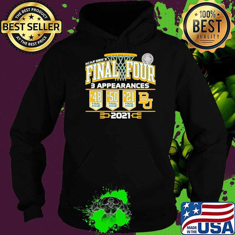 Baylor Bears 2021 NCAA Men’s Basketball Final Four With 3 Appearances 1948 1950 2021 Hoodie Baylor Bears 2021 NCAA Men’s Basketball Final Four With 3 Appearances 1948 1950 2021 Hoodie
