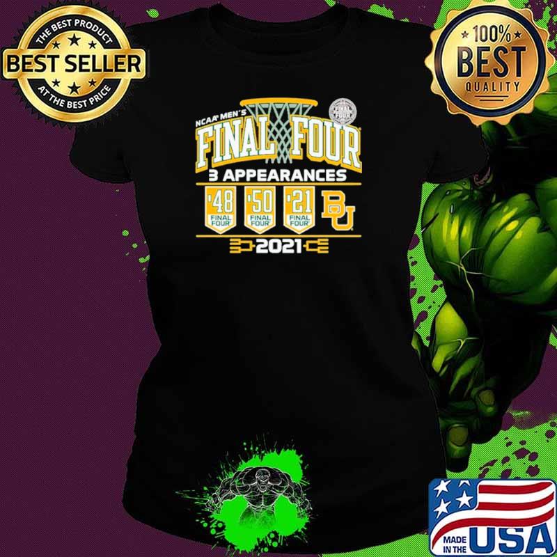 Baylor Bears 2021 NCAA Men’s Basketball Final Four With 3 Appearances 1948 1950 2021 Ladies tee Baylor Bears 2021 NCAA Men’s Basketball Final Four With 3 Appearances 1948 1950 2021 Ladies tee