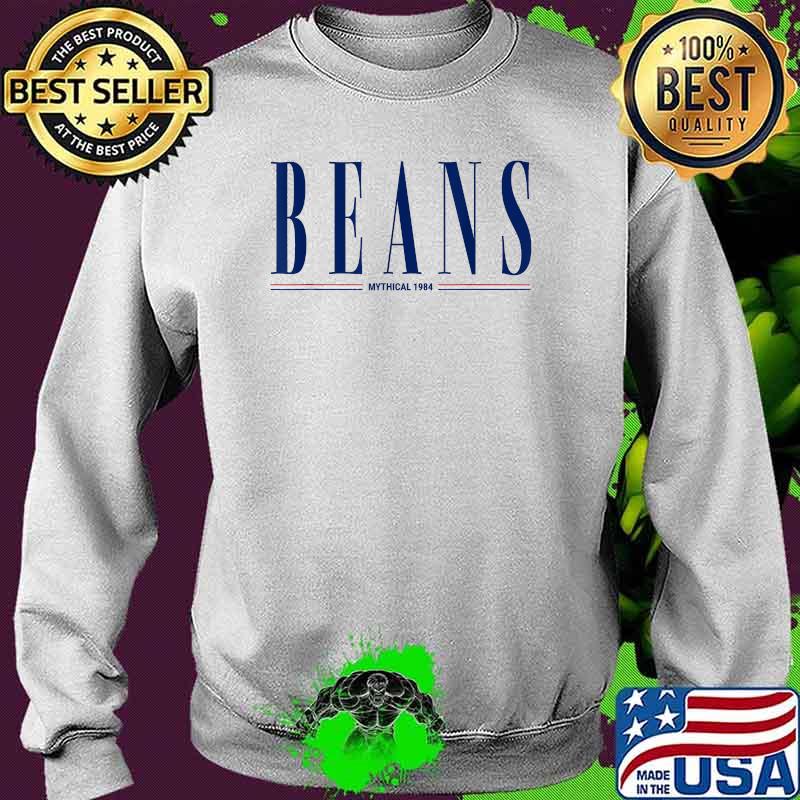 beans shirt mythical