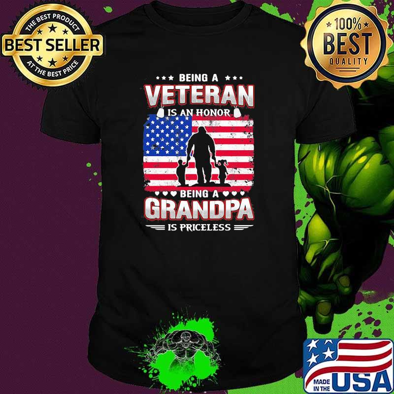 Being A Veteran Is An Honnor Being A Grandpa Is Priceless American Flag Shirt