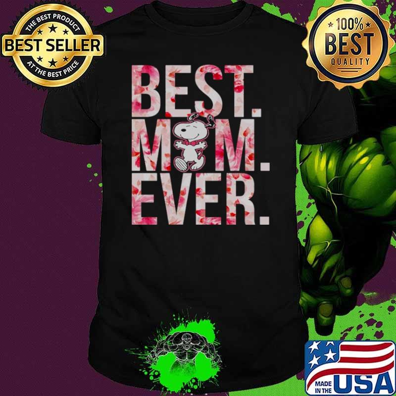 Best Mom Ever Snoopy Flower shirt