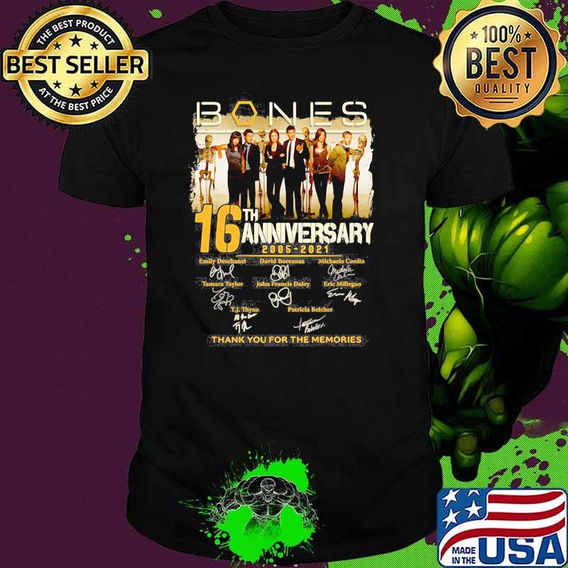 Bones 16th Anniversary 2005 2021 Thank You For The Memories Signature Shirt