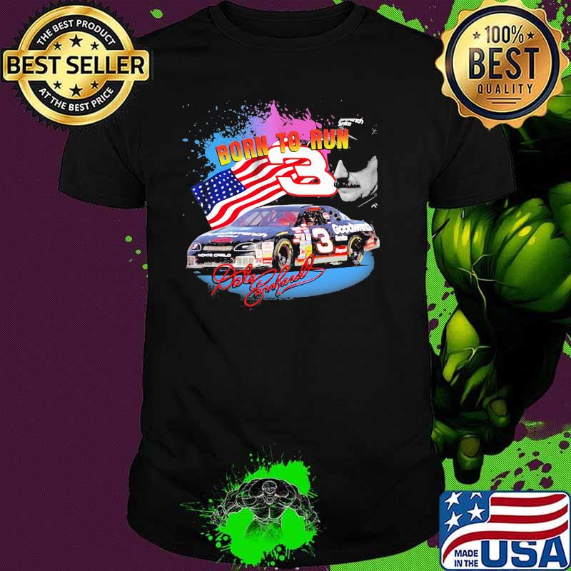 Born To Run Dale Earnhardt Signature Nascar American Flag Shirt