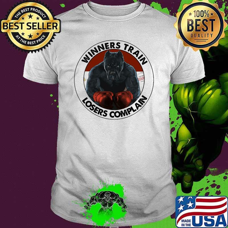 Boxing Winners Train Losers Complain Dog Shirt