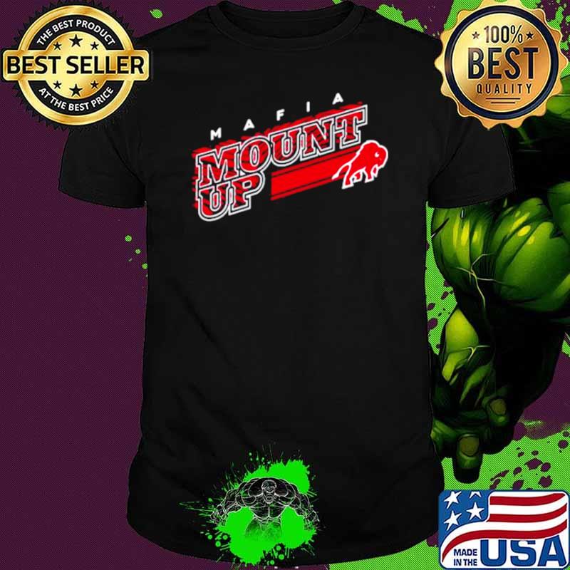 Buffalo Bills Mafia Mount Up shirt