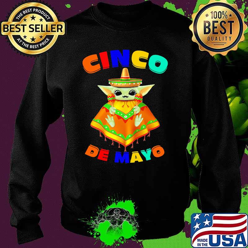 Cinco De Mayo Baby Yoda Shirt Sweater Cinco De Mayo Baby Yoda Shirt Sweater