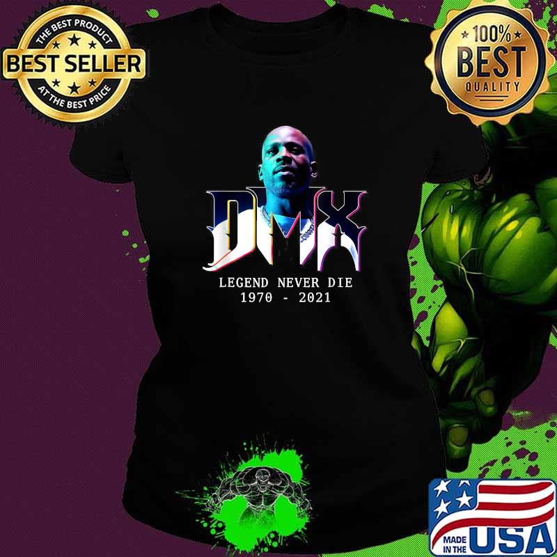 D.M.X. Legend Never Die Shirt Ladies tee D.M.X. Legend Never Die Shirt Ladies tee