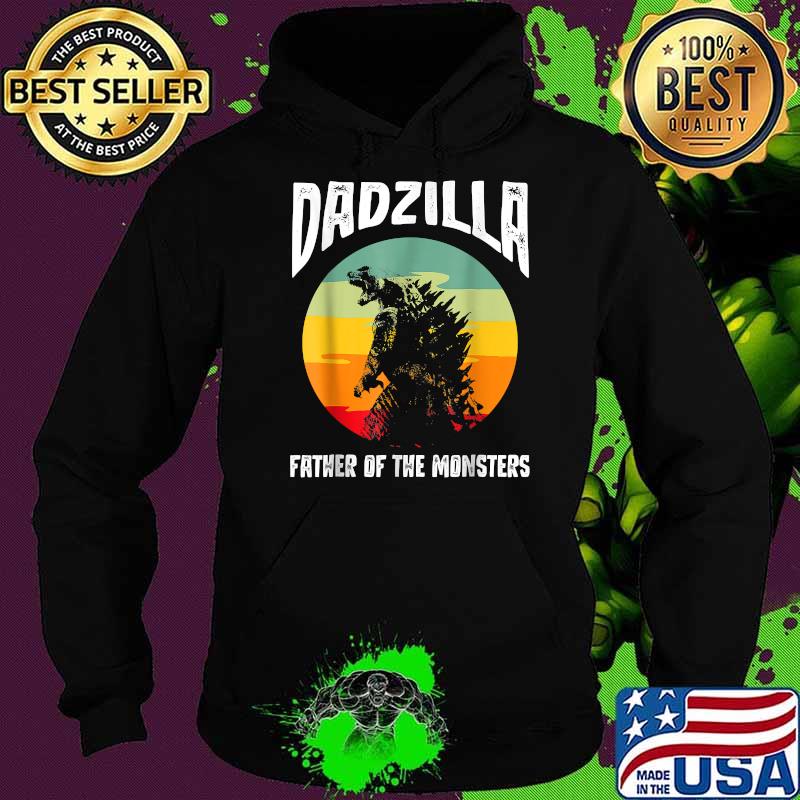 Dadzilla Father Of The Monsters Vintage Sunset Shirt Hoodie Dadzilla Father Of The Monsters Vintage Sunset Shirt Hoodie