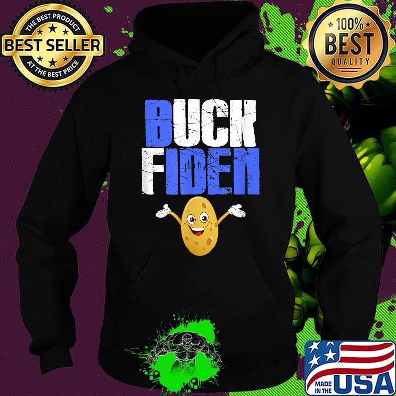 Buck Fiden FU 46 Election Shirt Hoodie Buck Fiden FU 46 Election Shirt Hoodie