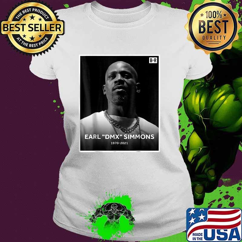 Earl DMX Simmons 1970 2021 Shirt Ladies tee Earl DMX Simmons 1970 2021 Shirt Ladies tee