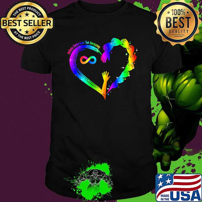 Embrace Ausomeness Amazing Heart Shirt