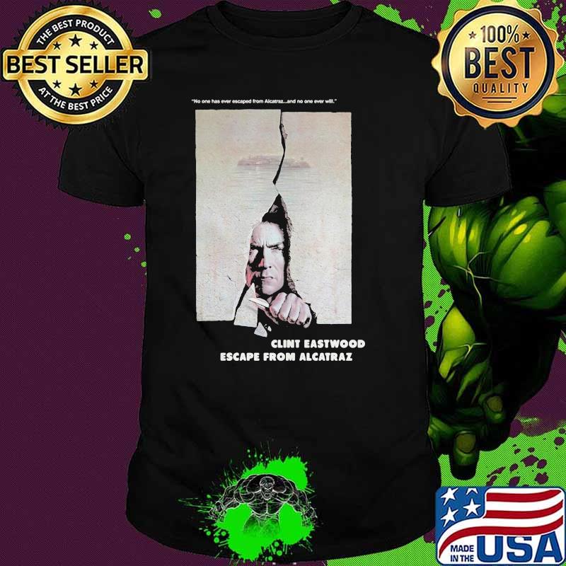 Escape From Alcatraz Clint Eastwood Escape From Alcatraz Shirt