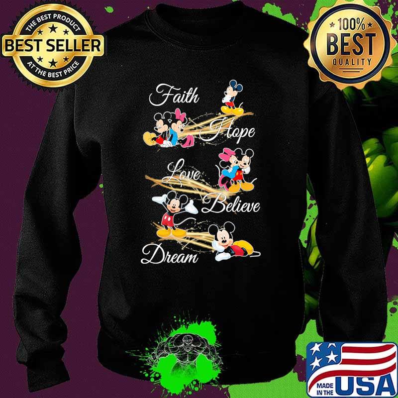 Faith Hope Love Believe Dream Mickey And Minnie Shirt Sweater Faith Hope Love Believe Dream Mickey And Minnie Shirt Sweater