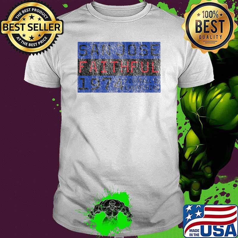 Football Is Everything San Jose Faithful 80s Retro Shirt