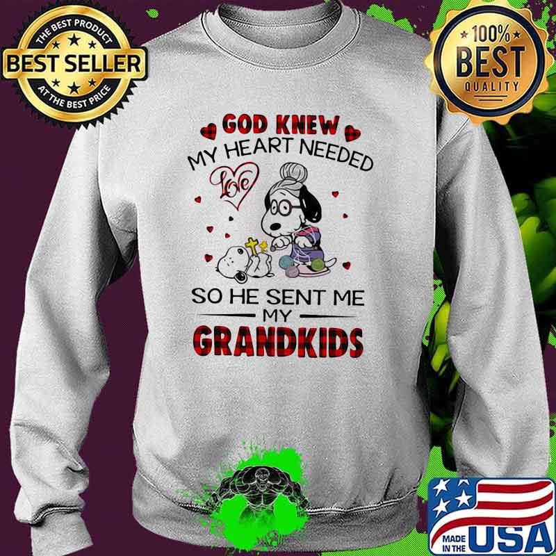 God Knew My Heart Needed So He Sent Me My Grandkids Snoopy Shirt Sweater God Knew My Heart Needed So He Sent Me My Grandkids Snoopy Shirt Sweater