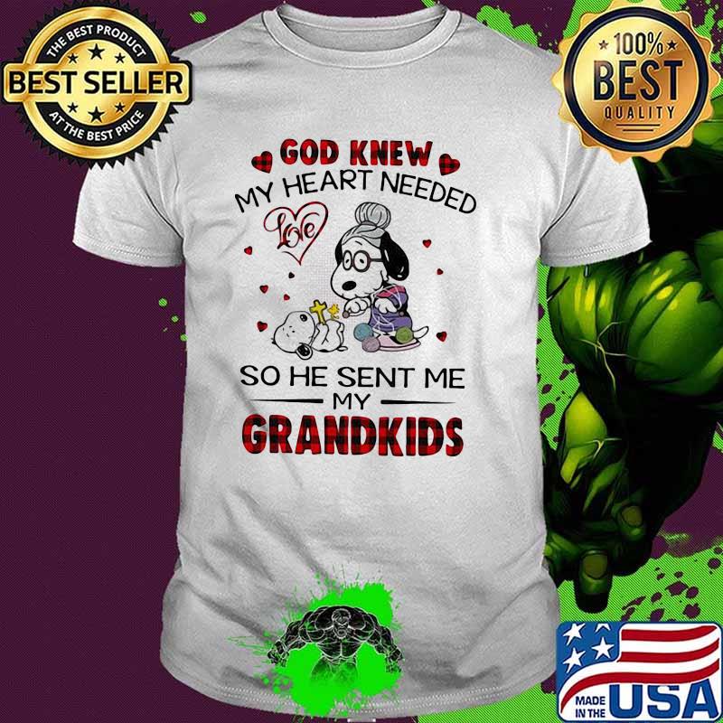 God Knew My Heart Needed So He Sent Me My Grandkids Snoopy Shirt