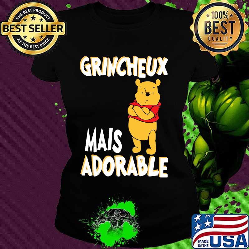 Grincheux Mais Adorable Pooh Shirt Ladies tee Grincheux Mais Adorable Pooh Shirt Ladies tee
