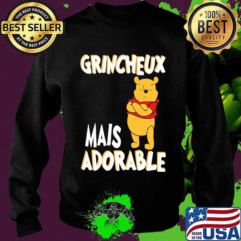 Grincheux Mais Adorable Pooh Shirt Sweater Grincheux Mais Adorable Pooh Shirt Sweater