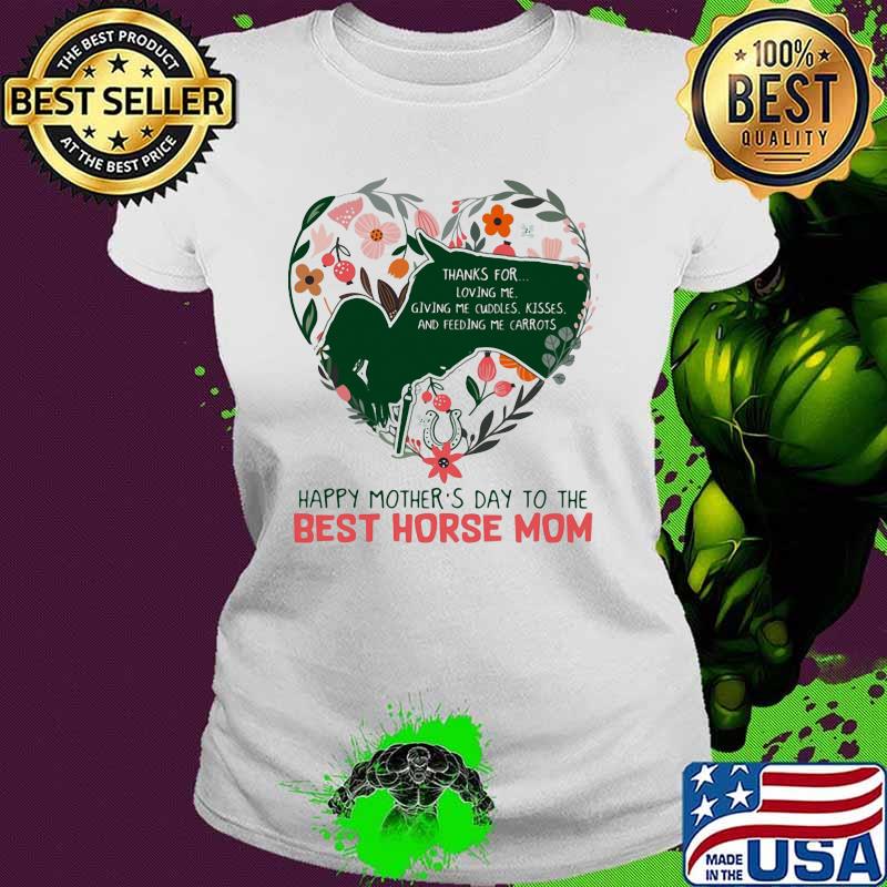 Happy Mother's Day To The Best Horse Mom Shirt Ladies tee Happy Mother's Day To The Best Horse Mom Shirt Ladies tee