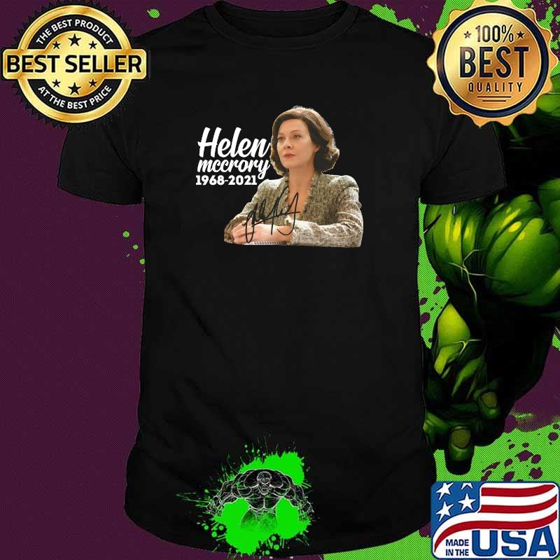 Helen Mccrory Legand Never Die 1968 2021 Signature Shirt