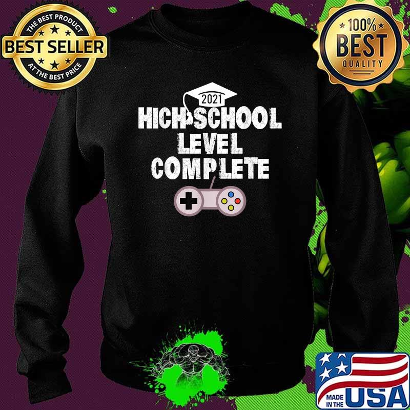 High School Level Complete Gamer 21 Grad Shirt Hoodie Sweater Long Sleeve And Tank Top