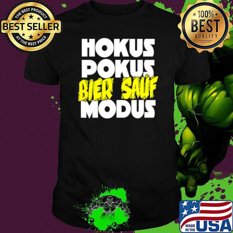 Hokus pokus bier sauf modus shirt