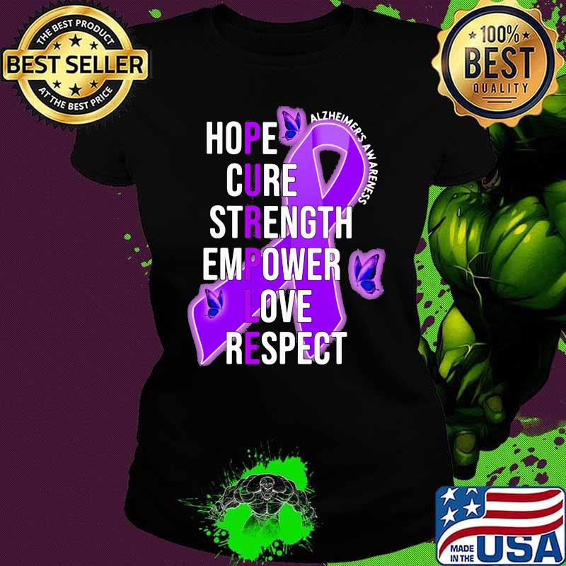 Hope Cure Strength Empower Love Respect Alzheimer Awareness Shirt Ladies tee Hope Cure Strength Empower Love Respect Alzheimer Awareness Shirt Ladies tee