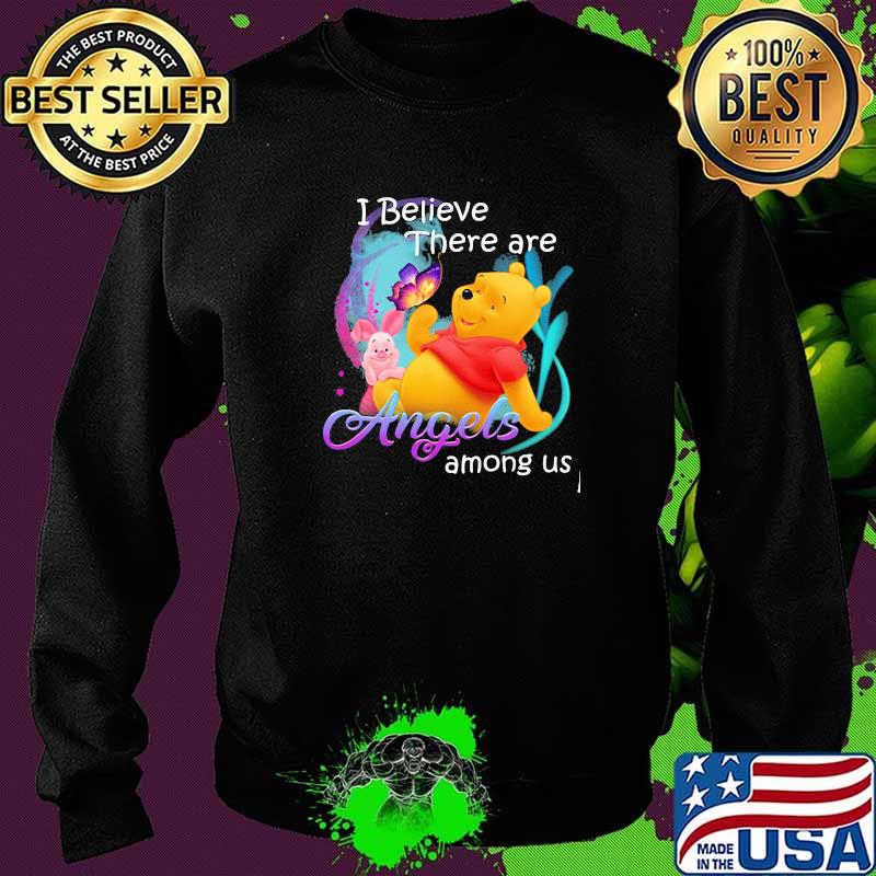 I believe there are angels among us pooh and piglet Sweater I believe there are angels among us pooh and piglet Sweater