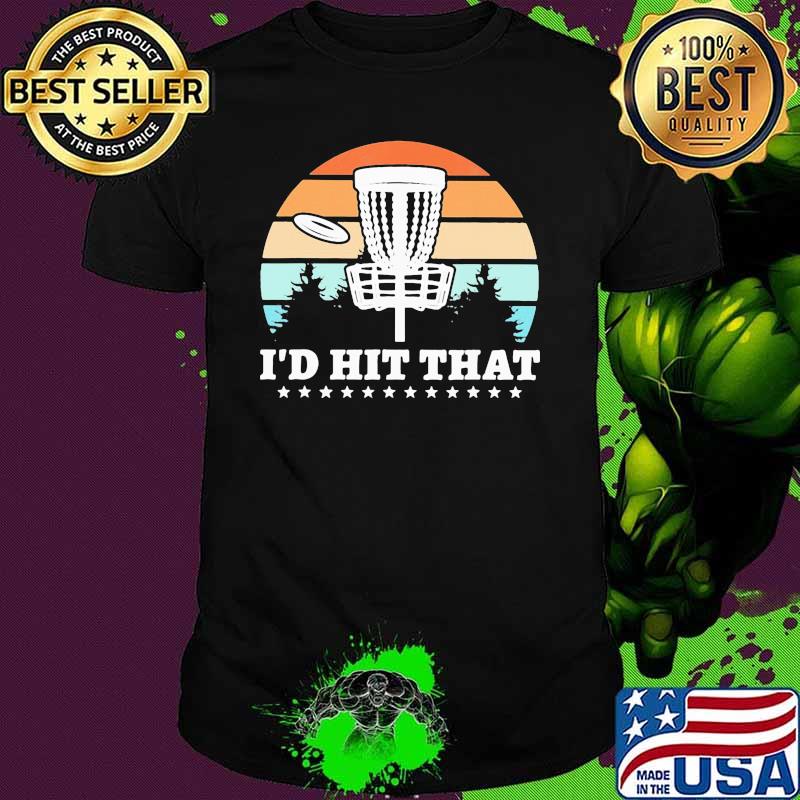 I'd Hit That Sky Bubble Vintage Shirt