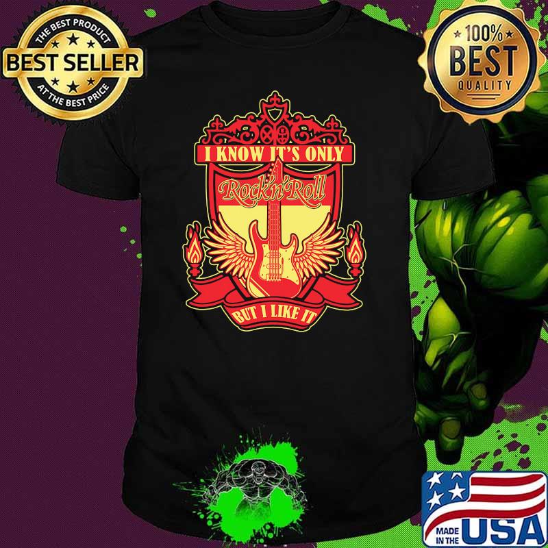 I Know It Only Backside Liverpool Guitar Shirt