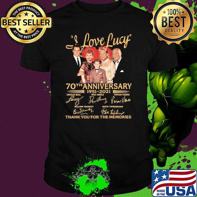 I Love Lucky 70th Anniversary 1951 2021 Thank You For The Memories Signature Shirt