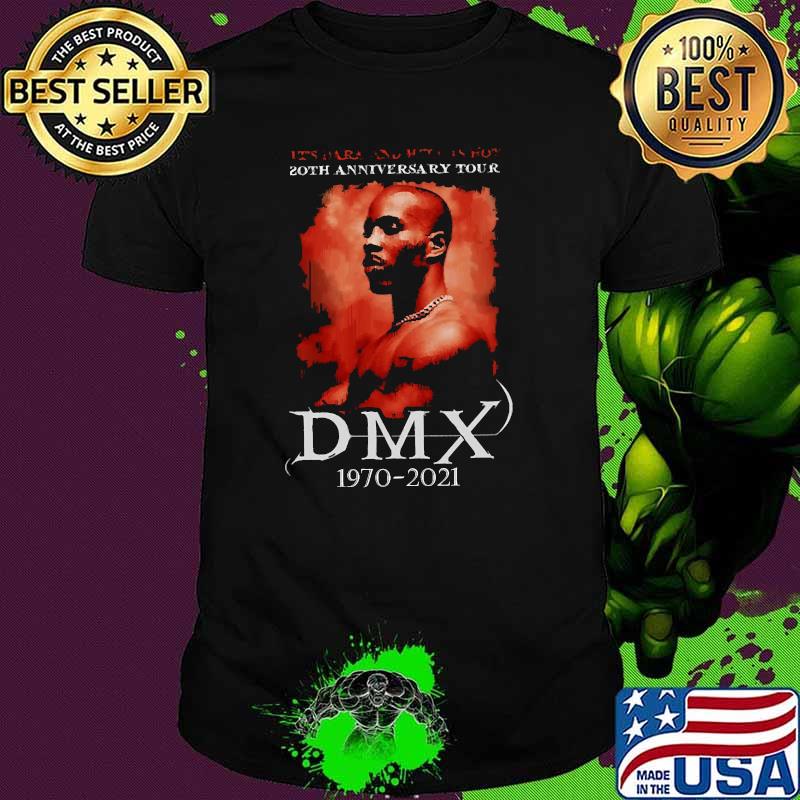 It's Dark And Hell Anniversary Tour Dmx 1970 2921 Shirt