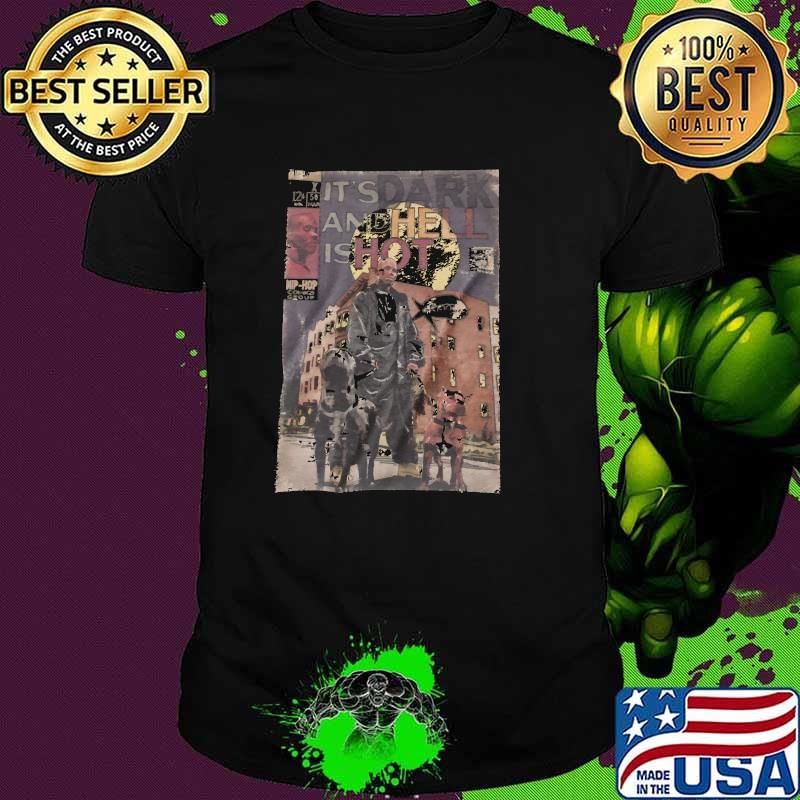 It's Dark And Hell Is Hot Dmx La Sua Shirt