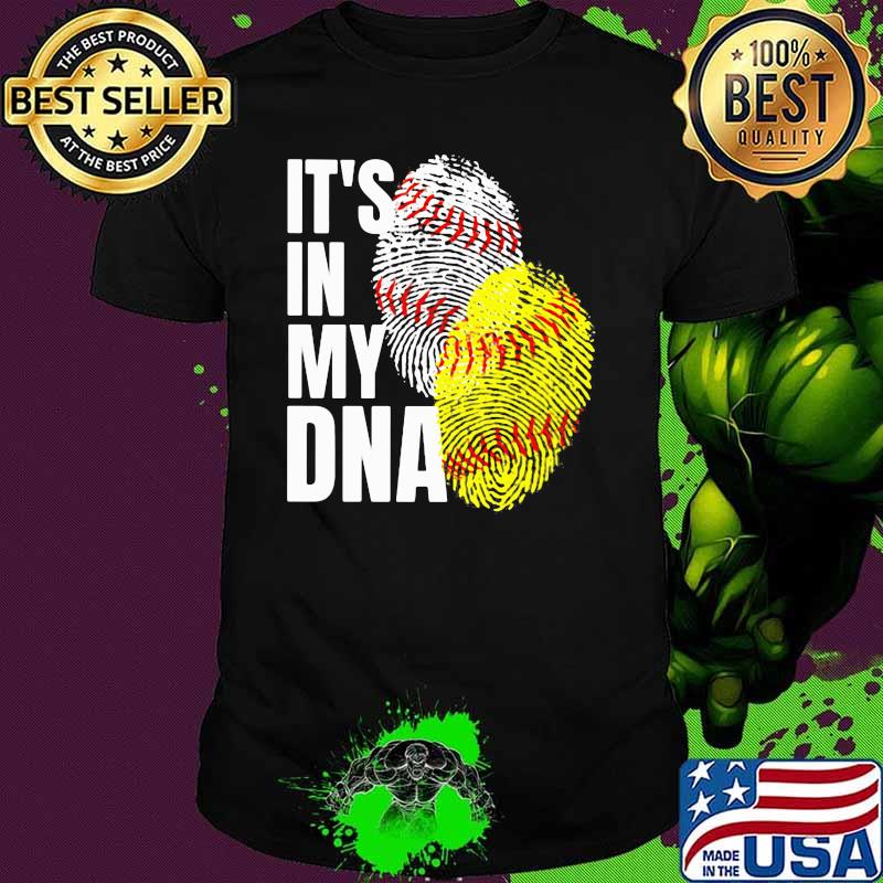 It's In My DNA Shirt