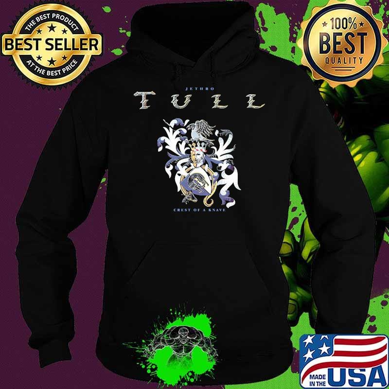 Jethro Tull Crest Of A Knave Shirt Hoodie Jethro Tull Crest Of A Knave Shirt Hoodie