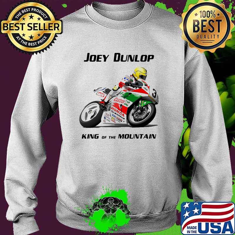 Joey Dunlop King Of The Mountain World Champion Motorcycle Shirt Sweater Joey Dunlop King Of The Mountain World Champion Motorcycle Shirt Sweater