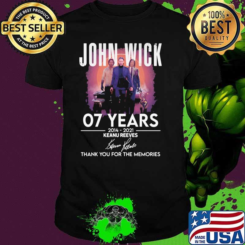 John Wick 07 Years 2014 2021 Keanu Reeves Thank You For The Memories Signature Shirt