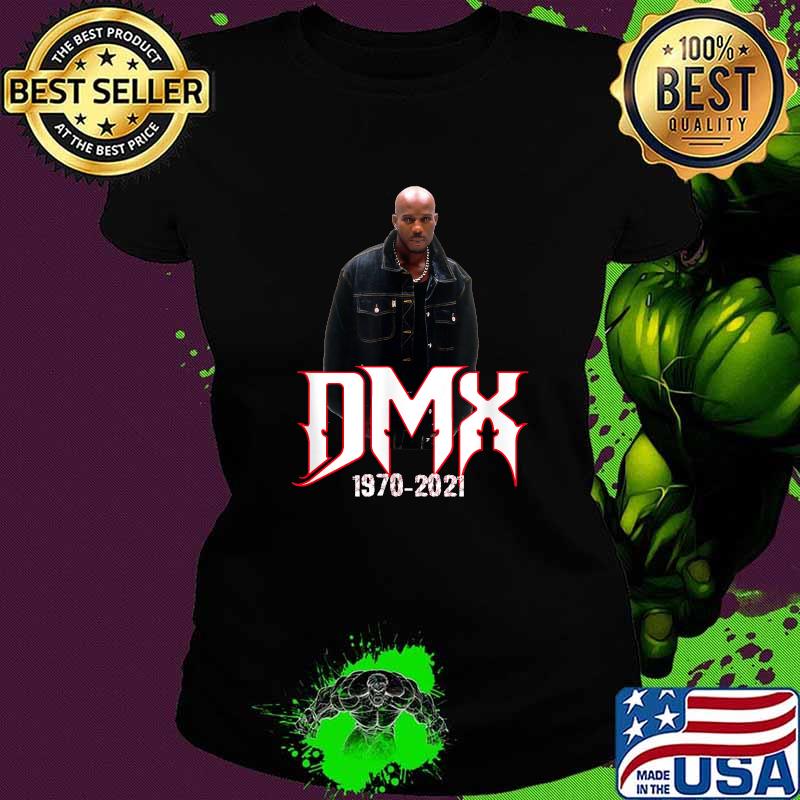 Legends Rap Hip Hop D.M.X 2017 2021 Shirt Ladies tee Legends Rap Hip Hop D.M.X 2017 2021 Shirt Ladies tee