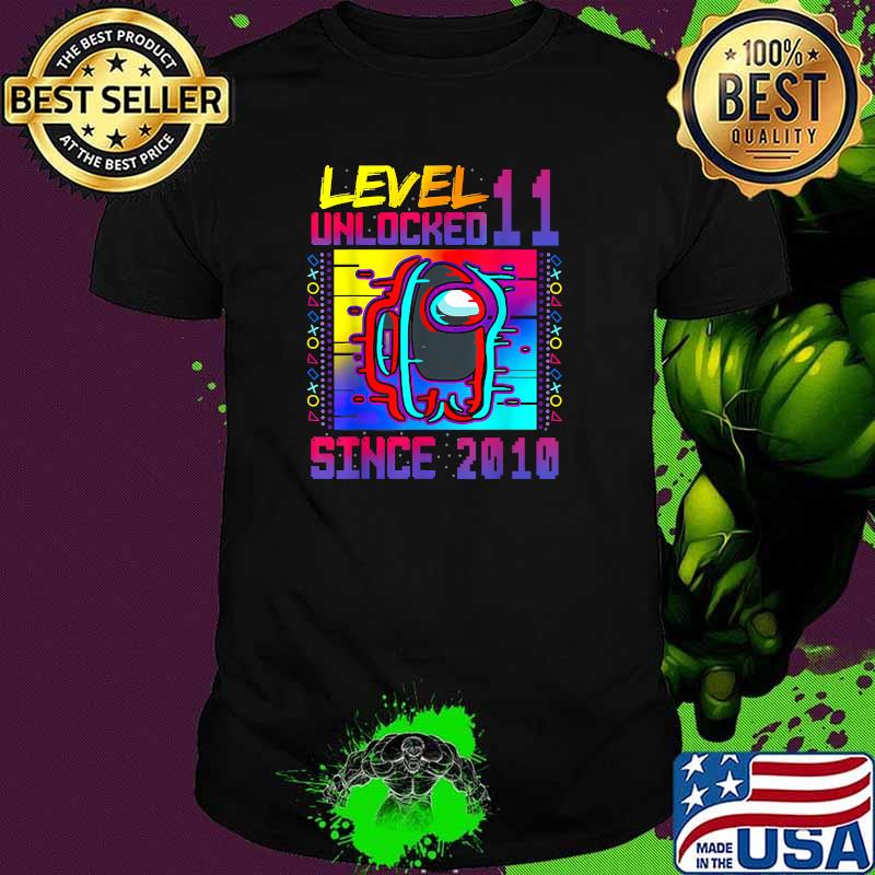 Level 11 Unlocked Among With Us 11th Birthday Since 2010 Shirt