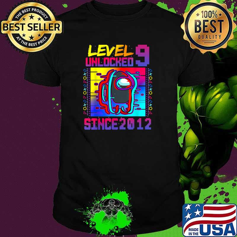 Level 9 Unlocked Among With Us 9th Birthday Since 2012 Shirt Level 9 Unlocked Among With Us 9th Birthday Since 2012 Shirt