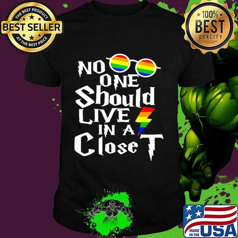 LGBT Harry potter no one should live in a closet shirt