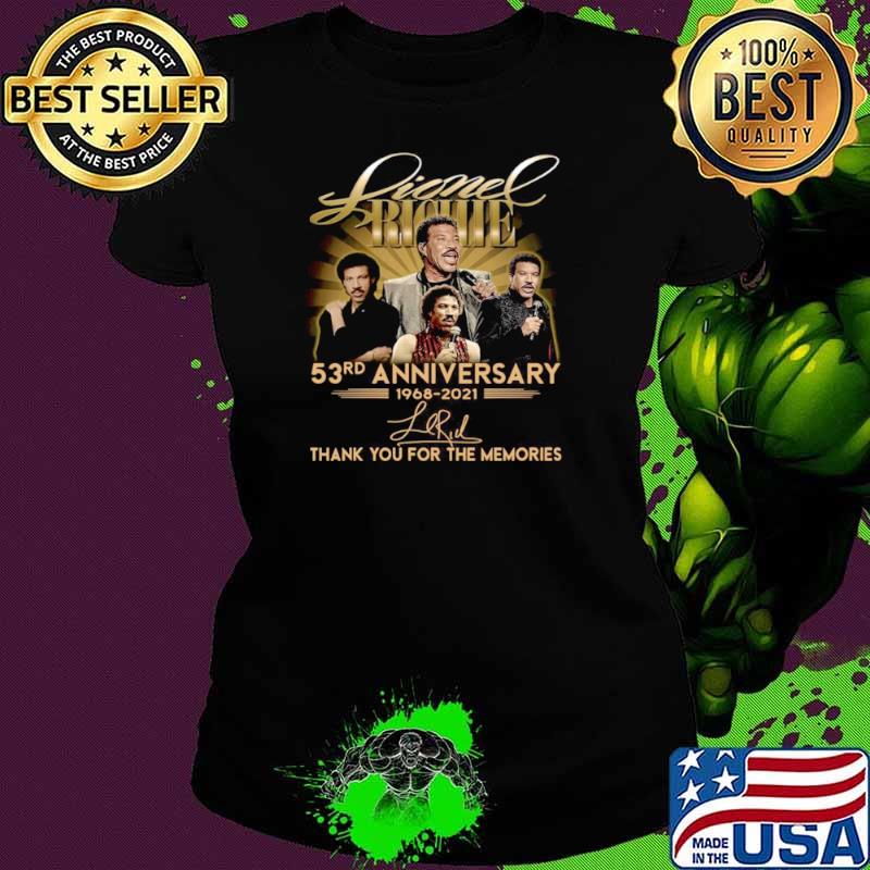 Lionel Richie 53rd Anniversary 1968 2021 Signatures Thank You Ladies tee Lionel Richie 53rd Anniversary 1968 2021 Signatures Thank You Ladies tee
