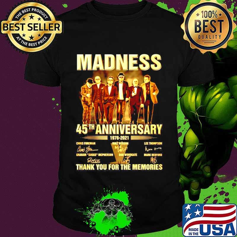 Madness 45Th anniversary 1976 2021 signature thank you for the memories shirt