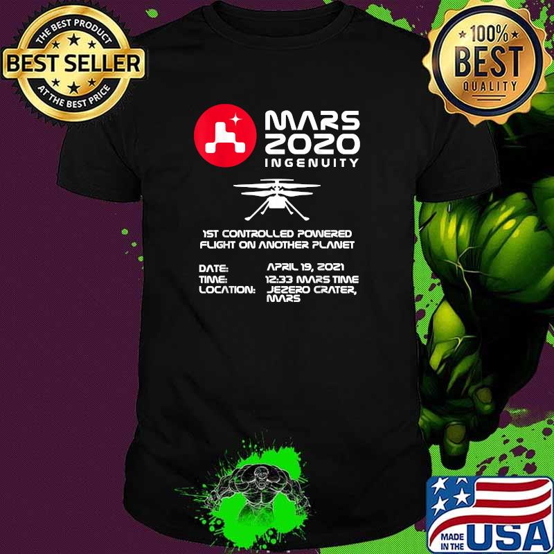 Mars 2020 Ingenuity Helicopter Flight Flying Planet Shirt
