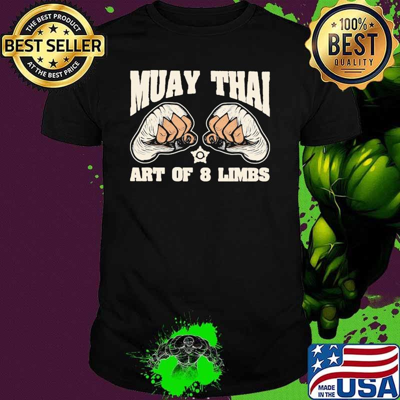 Muay Thai art of 8 Limbs shirt Muay Thai art of 8 Limbs shirt